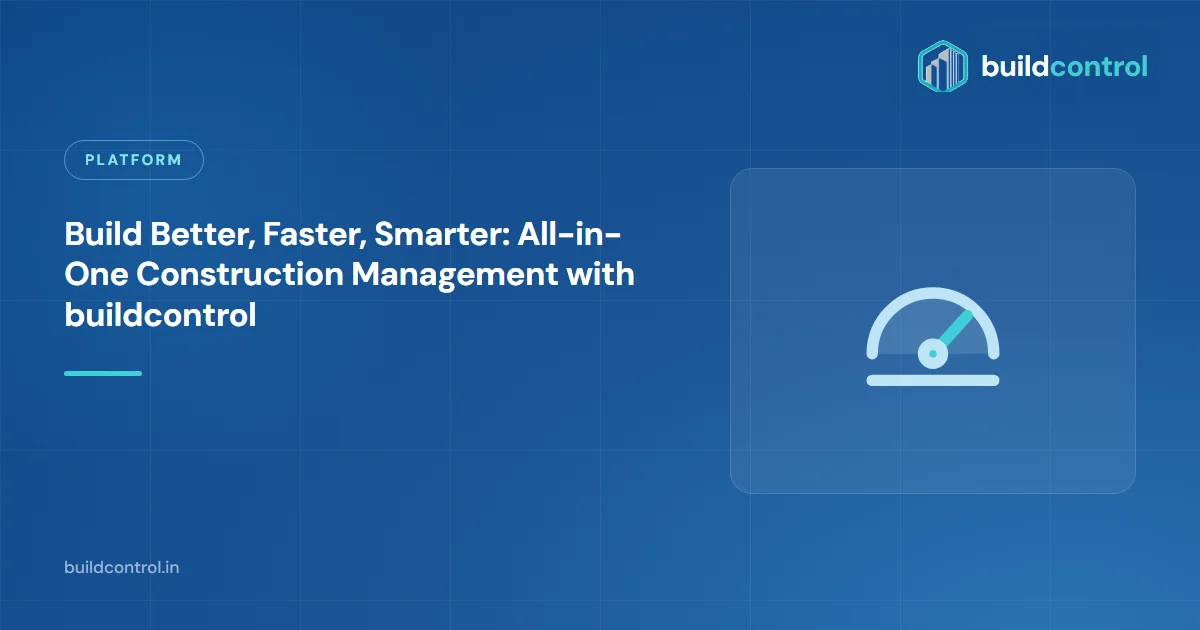 Build Better, Faster, Smarter: All-in-One Construction Management with buildcontrol