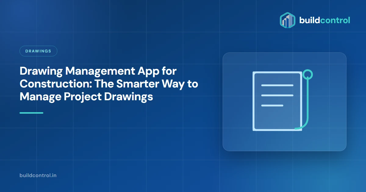 Drawing Management App for Construction: The Smarter Way to Manage Project Drawings
